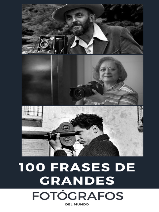 Title details for 100 Frases de Grandes Fótografos by Javier Hernández Pino - Available